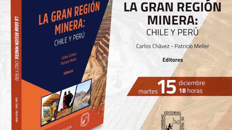 «La gran región minera: Chile-Perú», nuevo libro de Cieplan será presentado el 15 de diciembre